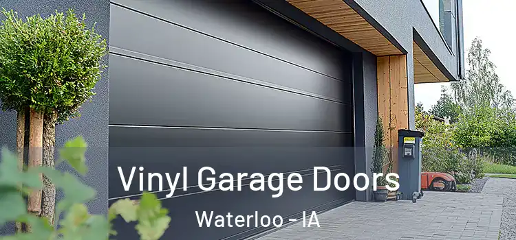  Vinyl Garage Doors Waterloo - IA